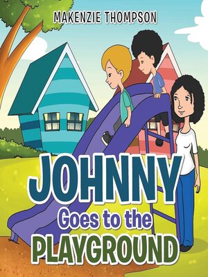 cover image of Johnny Goes to the Playground